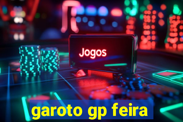 garoto gp feira